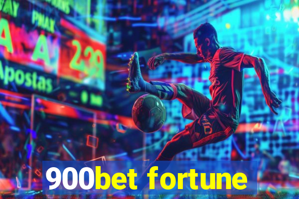 900bet fortune